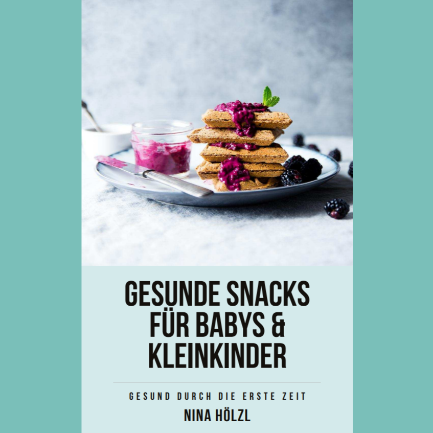 E-book: Gesunde Snacks für Babys & Kleinkinder